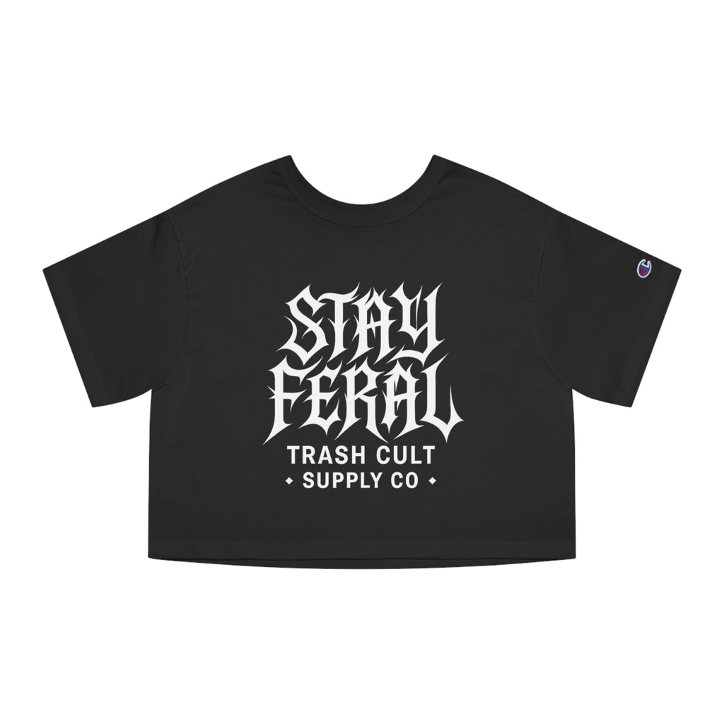 Stay Feral Cropped T-Shirt | Edgy Women's Fashion, Urban Streetwear, Casual Summer Top, Gifts for Friends, Alternative Style